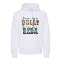 Diva Like Dolly Rebel Like Reba Leopard Texture Style Premium Hoodie