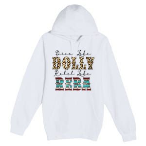 Diva Like Dolly Rebel Like Reba Leopard Texture Style Premium Pullover Hoodie