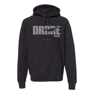 Drone Life Design For Drone Pilot And Drone Operator Premium Hoodie