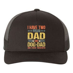 Dog Lover Dad Funny Puppy Father Quote Fathers Day Saying Yupoong Adult 5-Panel Trucker Hat