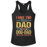 Dog Lover Dad Funny Puppy Father Quote Fathers Day Saying Ladies PosiCharge Competitor Racerback Tank