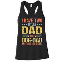 Dog Lover Dad Funny Puppy Father Quote Fathers Day Saying Women's Racerback Tank