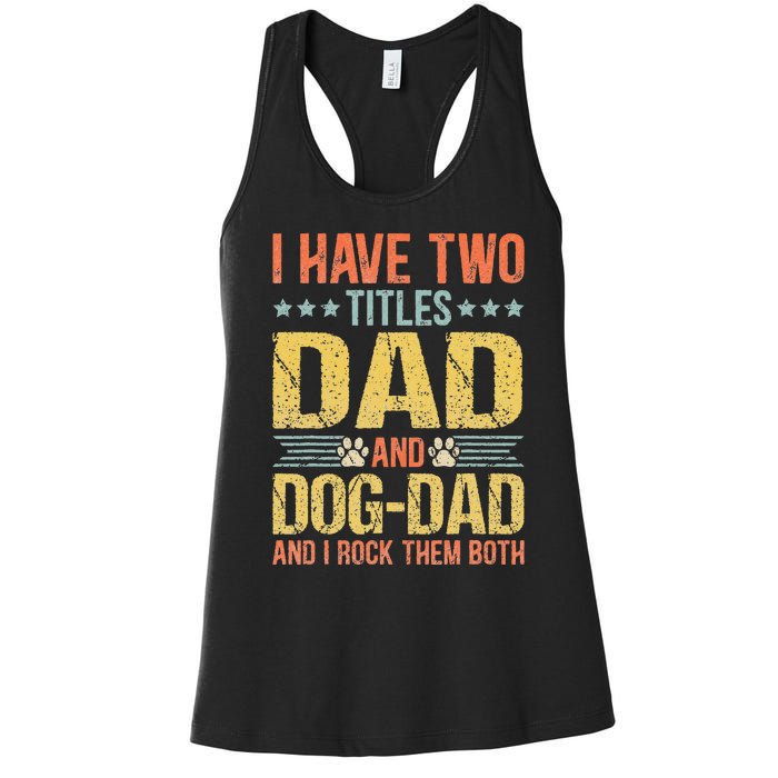 Dog Lover Dad Funny Puppy Father Quote Fathers Day Saying Women's Racerback Tank