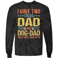 Dog Lover Dad Funny Puppy Father Quote Fathers Day Saying Tie-Dye Long Sleeve Shirt