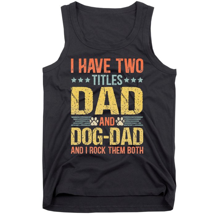 Dog Lover Dad Funny Puppy Father Quote Fathers Day Saying Tank Top