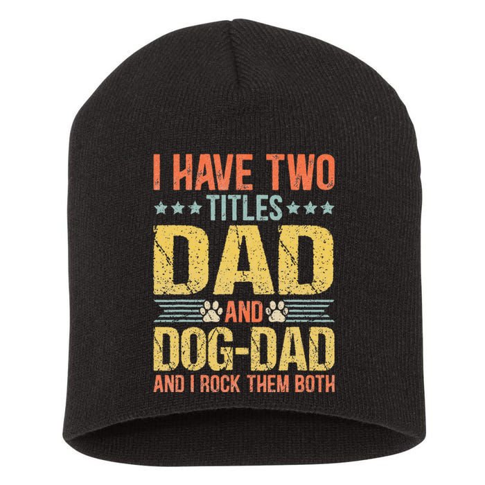 Dog Lover Dad Funny Puppy Father Quote Fathers Day Saying Short Acrylic Beanie