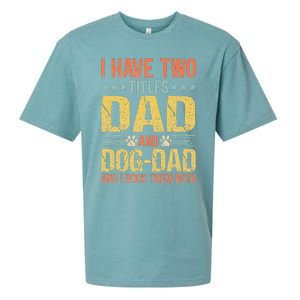 Dog Lover Dad Funny Puppy Father Quote Fathers Day Saying Sueded Cloud Jersey T-Shirt