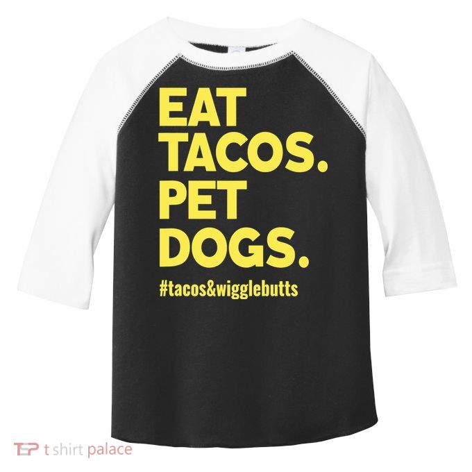 Dog Lover Eat Tacos Pet Dogs Toddler Fine Jersey T-Shirt