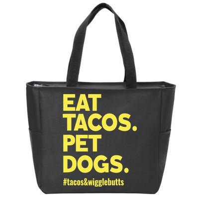 Dog Lover Eat Tacos Pet Dogs Zip Tote Bag
