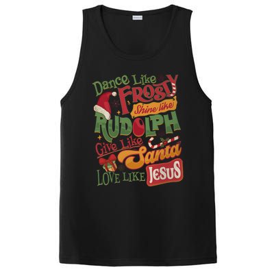 Dance Like Frosty Shine Like Rudolph Give Like Santa Love Like Jesus PosiCharge Competitor Tank