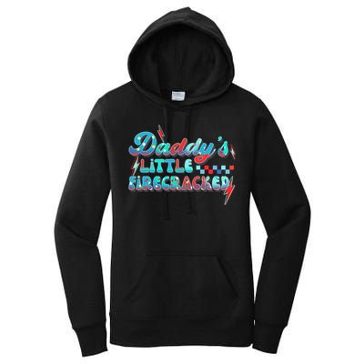 Daddys Little Firecracker Happy 4th Of July Independence Gift Women's Pullover Hoodie