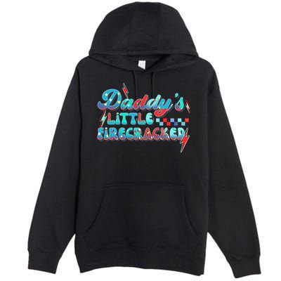 Daddys Little Firecracker Happy 4th Of July Independence Gift Premium Pullover Hoodie