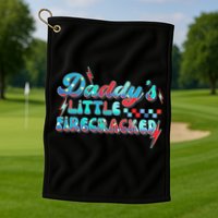 Daddys Little Firecracker Happy 4th Of July Independence Gift Golf Towel
