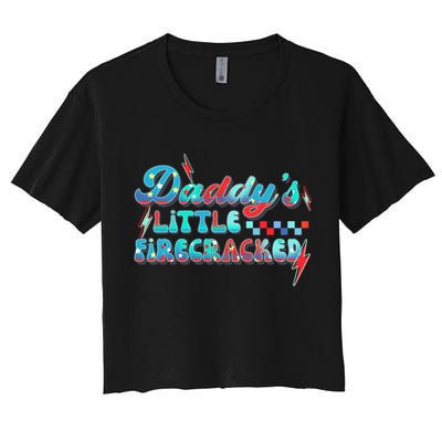 Daddys Little Firecracker Happy 4th Of July Independence Gift Crop Top