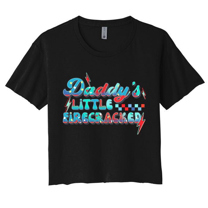 Daddys Little Firecracker Happy 4th Of July Independence Gift Crop Top