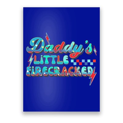 Daddys Little Firecracker Happy 4th Of July Independence Gift Poster