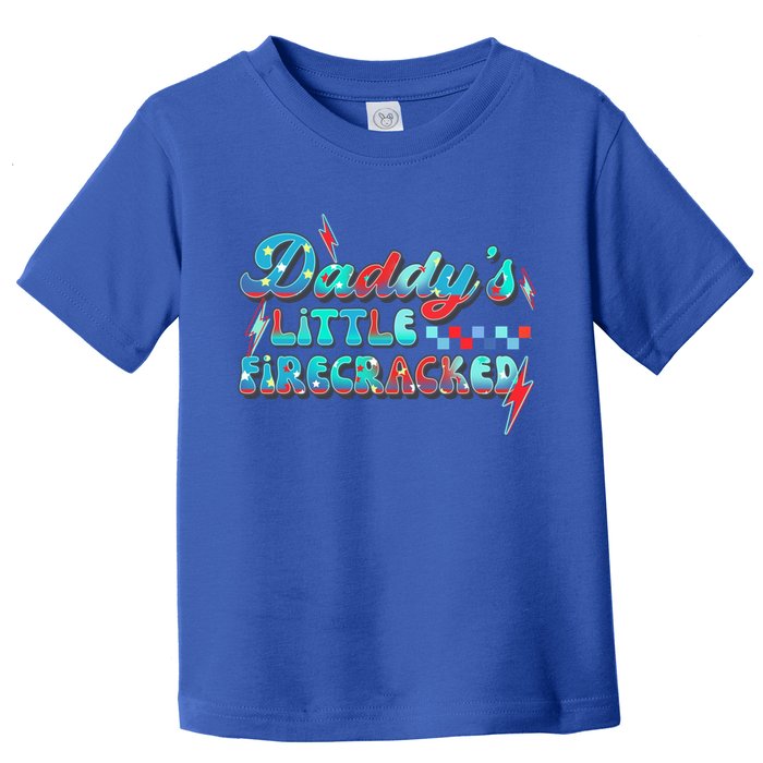Daddys Little Firecracker Happy 4th Of July Independence Gift Toddler T-Shirt