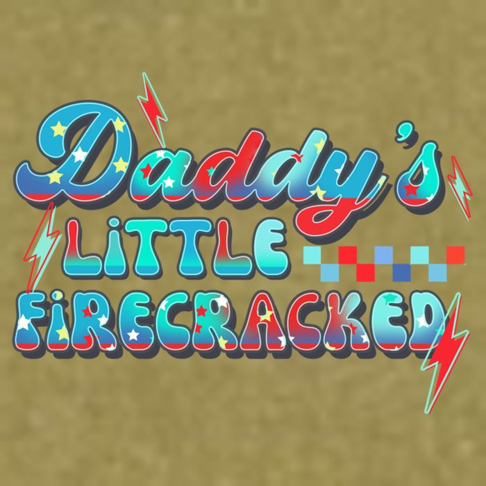 Daddys Little Firecracker Happy 4th Of July Independence Gift Garment-Dyed Women's Muscle Tee