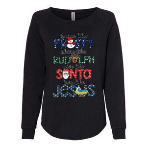 Dance Like Frosty Shine Give Santa Love Like Jesus Womens California Wash Sweatshirt