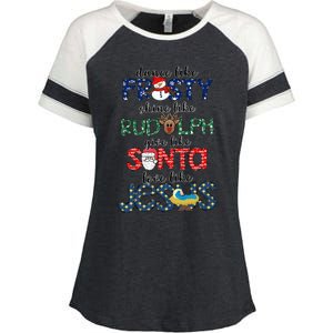 Dance Like Frosty Shine Give Santa Love Like Jesus Enza Ladies Jersey Colorblock Tee