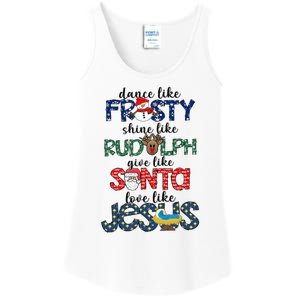 Dance Like Frosty Shine Give Santa Love Like Jesus Ladies Essential Tank