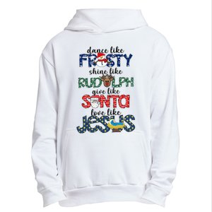 Dance Like Frosty Shine Give Santa Love Like Jesus Urban Pullover Hoodie