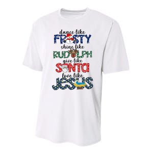 Dance Like Frosty Shine Give Santa Love Like Jesus Performance Sprint T-Shirt