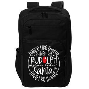 Dance Like Frosty Shine Rudolph Give Santa Love Jesus Impact Tech Backpack