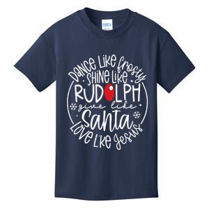 Dance Like Frosty Shine Rudolph Give Santa Love Jesus Kids T-Shirt