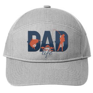 Dad Life Fishing Lover Fathers Day Gift 7-Panel Snapback Hat