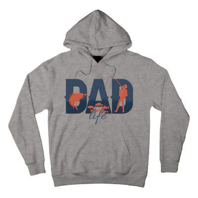 Dad Life Fishing Lover Fathers Day Gift Tall Hoodie