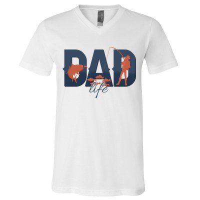Dad Life Fishing Lover Fathers Day Gift V-Neck T-Shirt