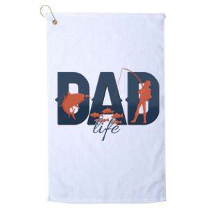 Dad Life Fishing Lover Fathers Day Gift Platinum Collection Golf Towel