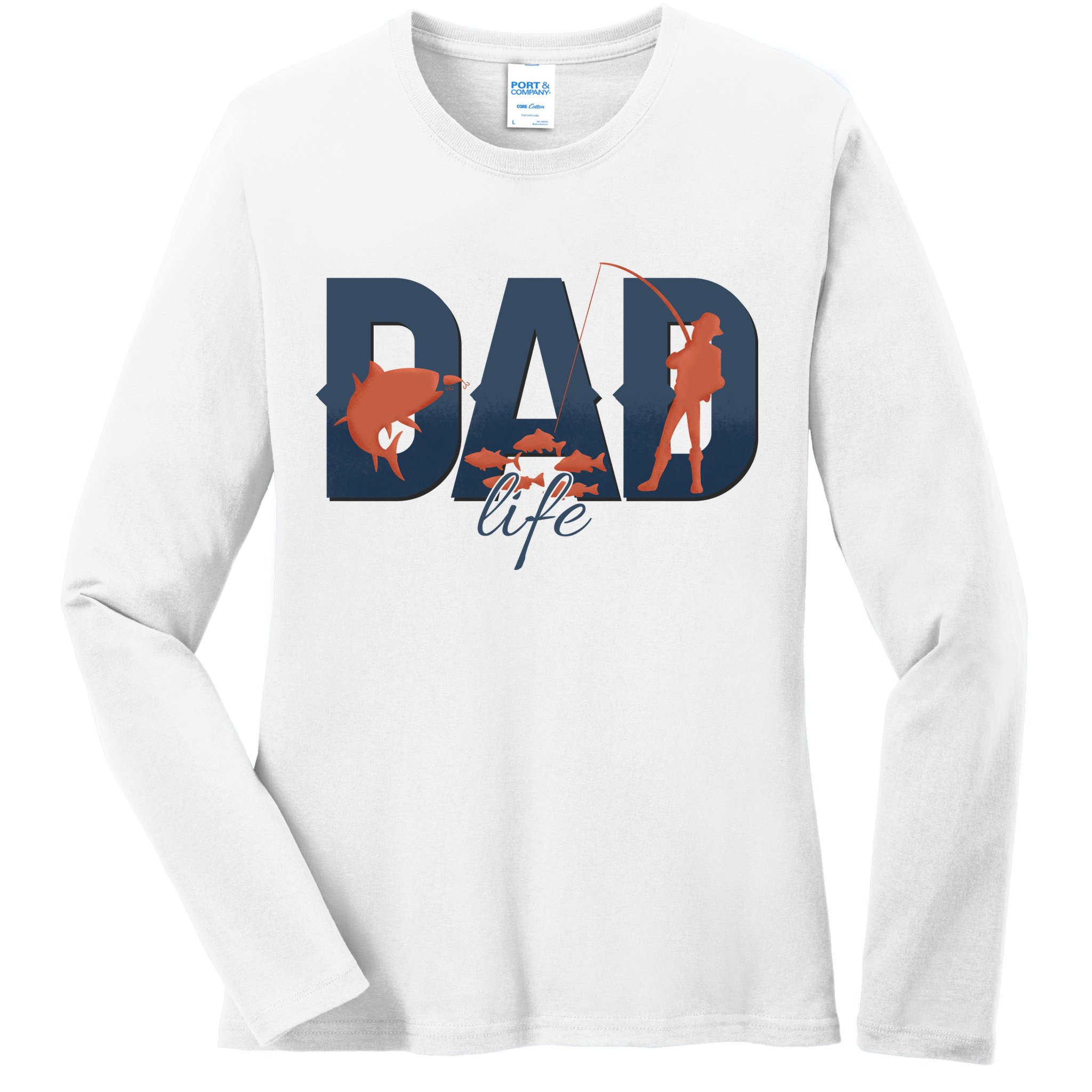 Dad Life Fishing Lover Fathers Day Gift Ladies Long Sleeve Shirt