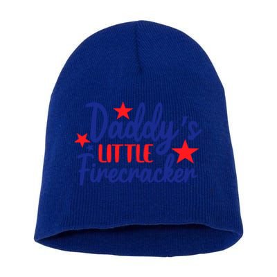 Daddys Little Firecracker Freedom 4t Of July Gift Short Acrylic Beanie