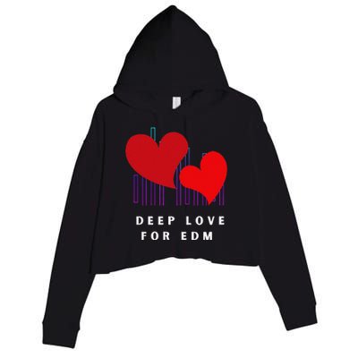 Deep Love For Edm Electronic Dance Music Humor Crop Fleece Hoodie