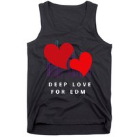 Deep Love For Edm Electronic Dance Music Humor Tank Top