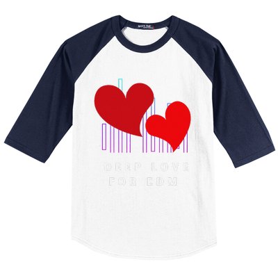 Deep Love For Edm Electronic Dance Music Humor Baseball Sleeve Shirt