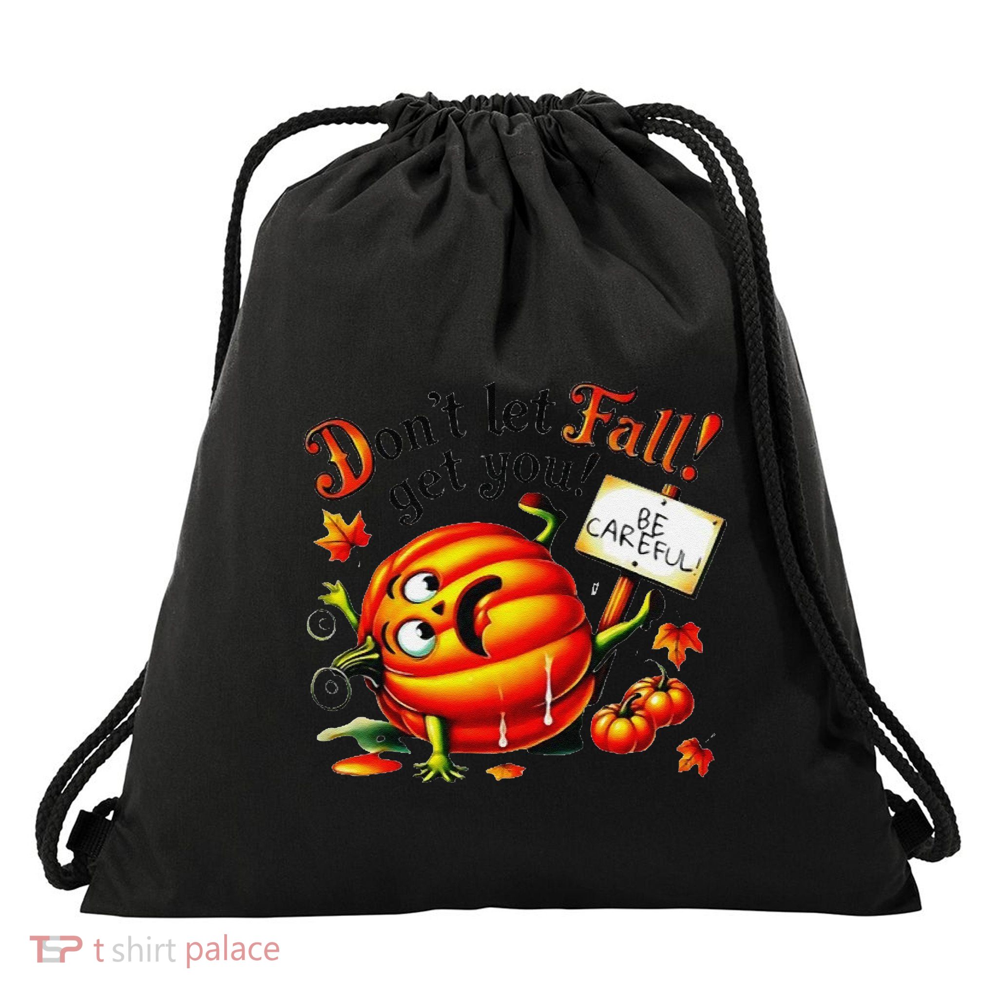 DonT Let Fall Get You! Be Careful Fall Prevention Design Gift Drawstring Bag