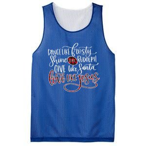 Dance Like Frosty Shine Rudolph Give Santa Love Like Jesus Gift Mesh Reversible Basketball Jersey Tank