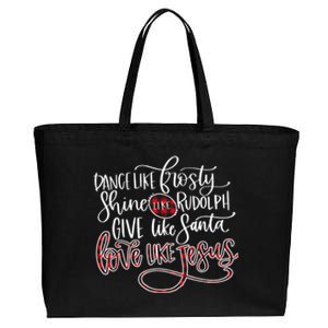 Dance Like Frosty Shine Rudolph Give Santa Love Like Jesus Gift Cotton Canvas Jumbo Tote