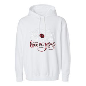 Dance Like Frosty Shine Rudolph Give Santa Love Like Jesus Gift Garment-Dyed Fleece Hoodie