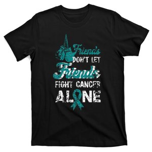 Dont Let Friends Fight Alone Cervical Cancer Awareness T-Shirt