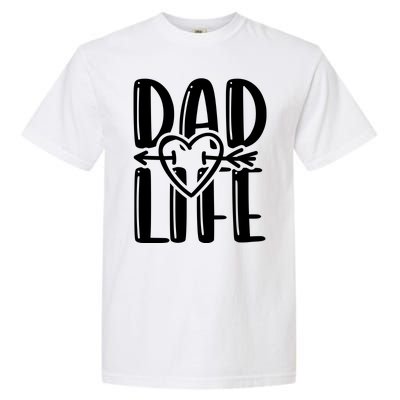 Dad Life Funny Dad Matching Family Garment-Dyed Heavyweight T-Shirt