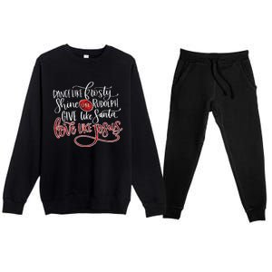 Dance Like Frosty Shine Like Rudolph Give Like Santa Love Like Jesus Christmas Premium Crewneck Sweatsuit Set