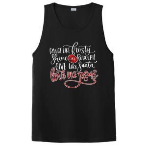 Dance Like Frosty Shine Like Rudolph Give Like Santa Love Like Jesus Christmas PosiCharge Competitor Tank