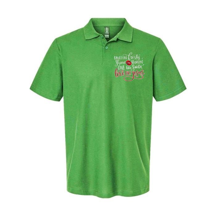 Dance Like Frosty Shine Like Rudolph Give Like Santa Love Like Jesus Christmas Softstyle Adult Sport Polo