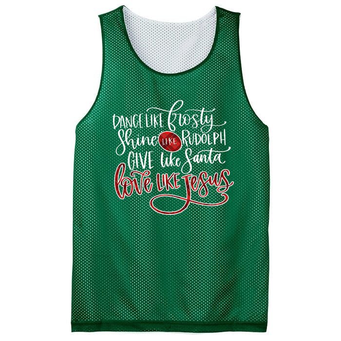 Dance Like Frosty Shine Like Rudolph Give Like Santa Love Like Jesus Christmas Mesh Reversible Basketball Jersey Tank