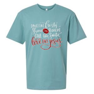 Dance Like Frosty Shine Like Rudolph Give Like Santa Love Like Jesus Christmas Sueded Cloud Jersey T-Shirt