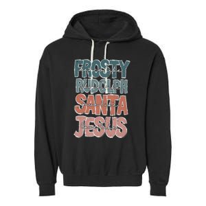 Dance Like Frosty Shine Rudolph Give Santa Love Like Jesus Garment-Dyed Fleece Hoodie